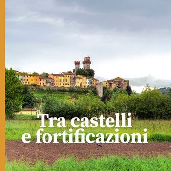 Lucca Trek - sentieri e paesaggi di castelli e fortezze