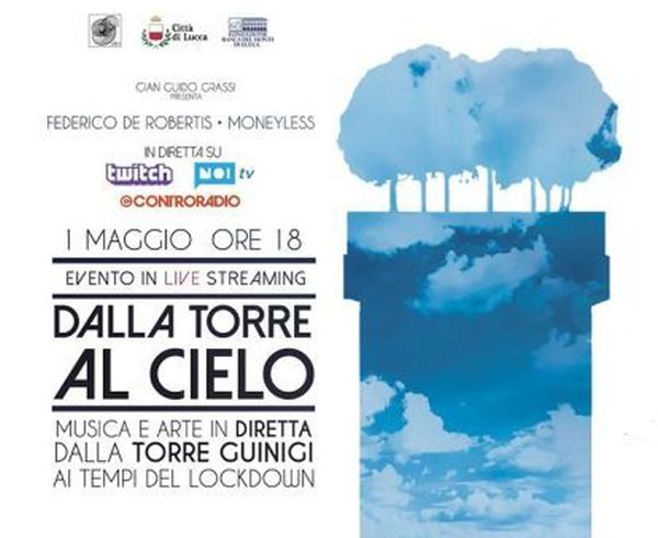 De la tour au ciel, concert du 1er mai 2020 de la tour guinigi de lucca