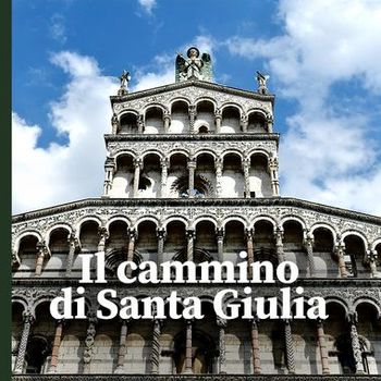 Lucca Trek - sentieri e paesaggi lungo il cammino di Santa Giulia
